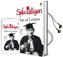 Spike Milligan: Man of Letters Audiobook download free by Spike Milligan