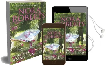 The Calhoun Women: Amanda & Lilah Audiobook download free by Nora Roberts