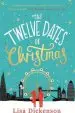 Audiobook The Twelve Dates of Christmas: The Complete Novel author Lisa Dickenson