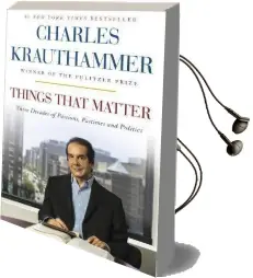 Things That Matter Audiobook download free by Charles Krauthammer