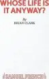 Audiobook Whose Life is it Anyway? author Brian Clark