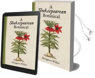 A Shakespearean Botanical Audiobook download free by Margaret Willes