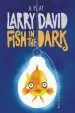 Audiobook Fish in the Dark: A Play author Larry David