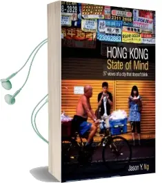 Hong Kong State of Mind: 37 Views of a City That Doesn'T Blink Audiobook download free by Jason Y. Ng