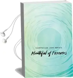 Mouthful of Forevers Audiobook download free by Clementine Von Radics