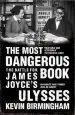 Audiobook The Most Dangerous Book: The Battle for James Joyce'S Ulysses author Kevin Birmingham