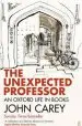 Audiobook The Unexpected Professor: An Oxford Life in Books author John Carey