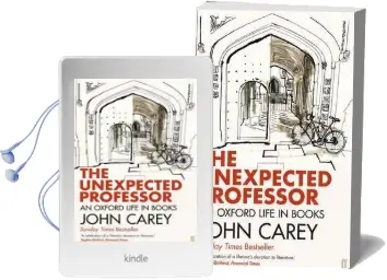 The Unexpected Professor: An Oxford Life in Books Audiobook download free by John Carey
