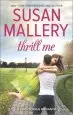 Audiobook Thrill me: An Irresistible Small-Town Romance author Susan Mallery