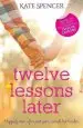 Audiobook Twelve Lessons Later author Kate Spencer