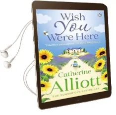 Wish you Were Here Audiobook download free by Catherine Alliott