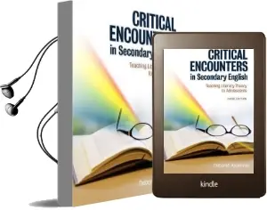 Critical Encounters in Secondary English: Teaching Literary Theory to Adolescents Audiobook download free by Deborah Appleman