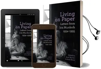 Living on Paper: Letters From Iris Murdoch 1934-1995 Audiobook download free by Iris Murdoch