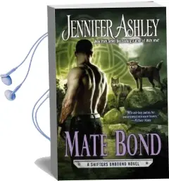 Mate Bond: Shifters Unbound Book 7 Audiobook download free by Jennifer Ashley