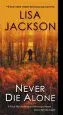 Audiobook Never die Alone author Lisa Jackson