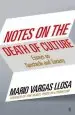 Audiobook Notes on the Death of Culture: Essays on Spectacle and Society author Mario Vargas Llosa