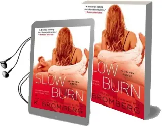 Slow Burn Audiobook download free by K Bromberg