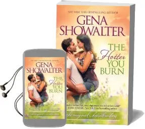 The Hotter you Burn Audiobook download free by Gena Showalter