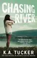 Audiobook Chasing River: A Novel author K. A. Tucker