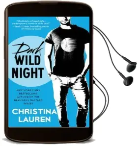 Dark Wild Night Audiobook download free by Christina Lauren