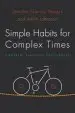 Audiobook Simple Habits for Complex Times: Powerful Practices for Leaders author Jennifer Birkett