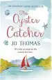 Audiobook The Oyster Catcher: A Warm and Witty Novel Filled With Irish Charm author Jo Thomas
