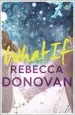 Audiobook What if author Rebecca Donovan