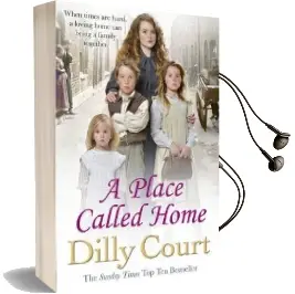 A Place Called Home Audiobook download free by Dilly Court
