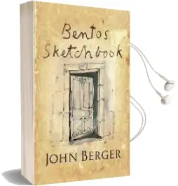 Bento'S Sketchbook Audiobook download free by John Berger