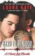 Audiobook Hard to be Good: A Hard ink Novella author Laura Kaye
