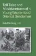 Audiobook Tall Tales and Misadventures of a Young wog author Goh Poh Seng