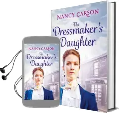 The Dressmaker'S Daughter Audiobook download free by Nancy Carson