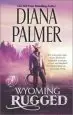 Audiobook Wyoming Rugged: A Western Romance author Diana Palmer