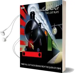 Agatha Christie: The Lost Plays: Three bbc Radio Full-Cast Dramas: Butter in a Lordly Dish, Murder in the Mews & Personal Call Audiobook download free by Agatha Christie