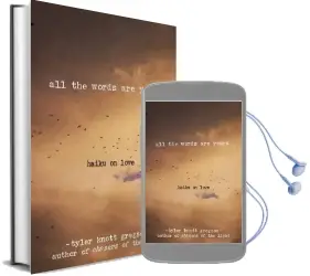 All the Words are Yours: Haiku on Love Audiobook download free by Tyler Knott Gregson