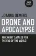 Audiobook Drone and Apocalypse: An Exhibit Catalog for the end of the World author Joanna Demers