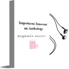 Impetuous Innocent: An Anthology Audiobook download free by Stephanie Laurens