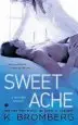 Audiobook Sweet Ache author K Bromberg