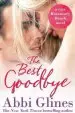 Audiobook The Best Goodbye author Abbi Glines