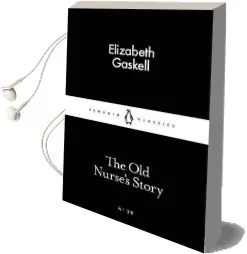 The old Nurse'S Story Audiobook download free by Elizabeth Gaskell