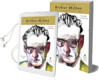 The Penguin Arthur Miller: Collected Plays (Penguin Classics Deluxe Edition) Audiobook download free by Arthur Miller