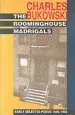 Audiobook The Roominghouse Madrigals: Early Selected Poems 1946-1966 author Charles Bukowski
