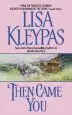 Audiobook Then Came you author Lisa Kleypas