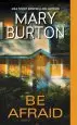 Audiobook Be Afraid author Mary Burton