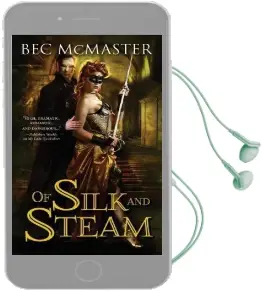 Of Silk and Steam Audiobook download free by Bec Mcmaster