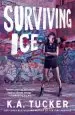 Audiobook Surviving ice: A Novel author K. A. Tucker