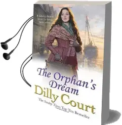 The Orphan'S Dream Audiobook download free by Dilly Court