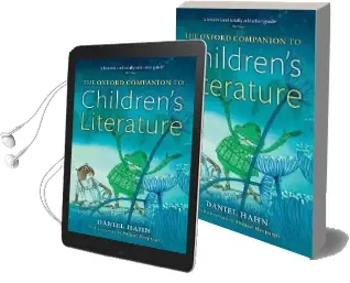 The Oxford Companion to Children'S Literature Audiobook download free by Daniel Hahn