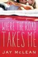 Audiobook Where the Road Takes me author Jay Mclean