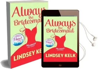Always the Bridesmaid Audiobook download free by Lindsey Kelk